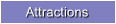 Attractions